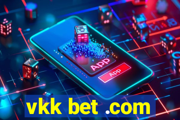 vkk bet .com